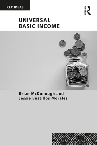 Паперова книга «Universal Basic Income», авторів Брайан МакДонаф, Джессі Бустілос Моралес - фото №1