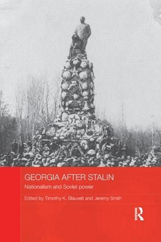 Бумажная книга «Georgia after Stalin: Nationalism and Soviet power» - фото №1