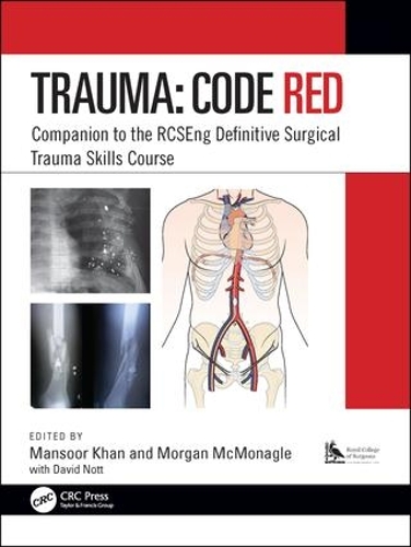 Бумажная книга «Trauma: Code Red: Companion to the RCSEng Definitive Surgical Trauma Skills Course» - фото №1