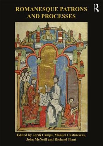 Бумажная книга «Romanesque Patrons and Processes: Design and Instrumentality in the Art and Architecture of Romanesque Europe» - фото №1