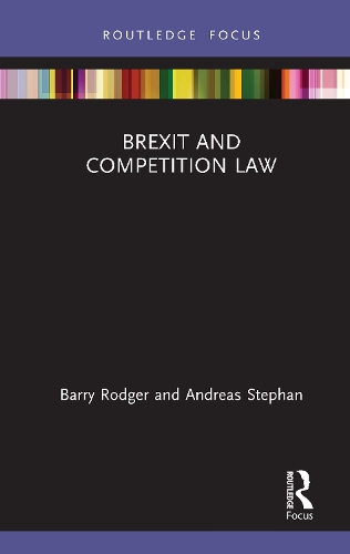 Паперова книга «Brexit and Competition Law», авторів Андреас Стефан, Баррі Роджер - фото №1