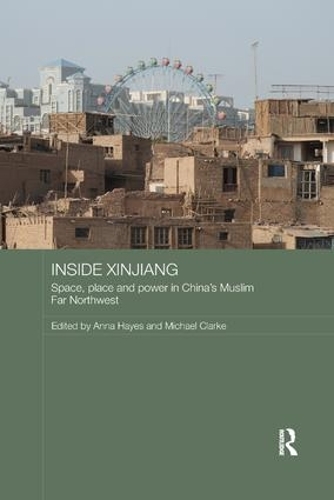 Бумажная книга «Inside Xinjiang: Space, Place and Power in China's Muslim Far Northwest» - фото №1