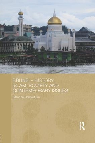 Бумажная книга «Brunei - History, Islam, Society and Contemporary Issues» - фото №1