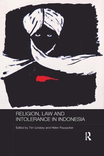 Бумажная книга «Religion, Law and Intolerance in Indonesia» - фото №1