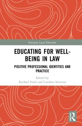 Бумажная книга «Educating for Well-Being in Law: Positive Professional Identities and Practice» - фото №1