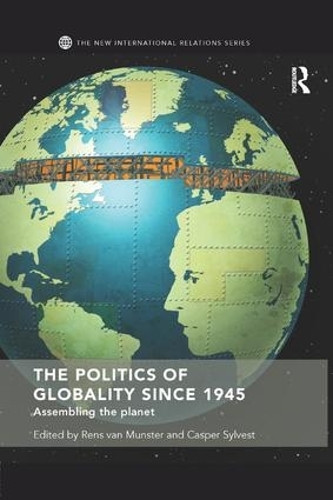 Бумажная книга «The Politics of Globality since 1945: Assembling the Planet» - фото №1