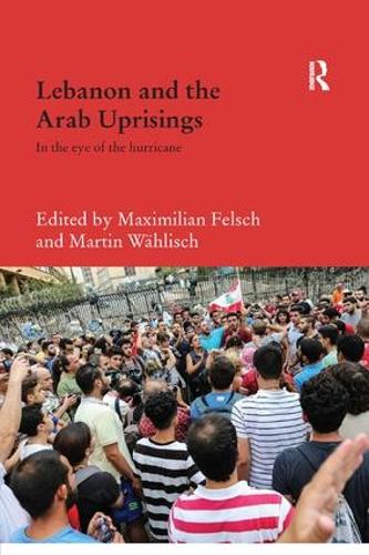 Бумажная книга «Lebanon and the Arab Uprisings: In the Eye of the Hurricane» - фото №1