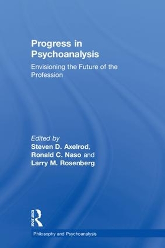 Бумажная книга «Progress in Psychoanalysis: Envisioning the future of the profession» - фото №1
