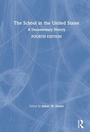Паперова книга «The School in the United States: A Documentary History» - фото №1