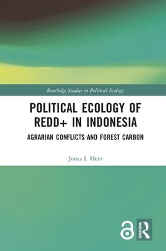 Паперова книга «Political Ecology of REDD+ in Indonesia: Agrarian Conflicts and Forest Carbon», автор Джонас Хайн - фото №1
