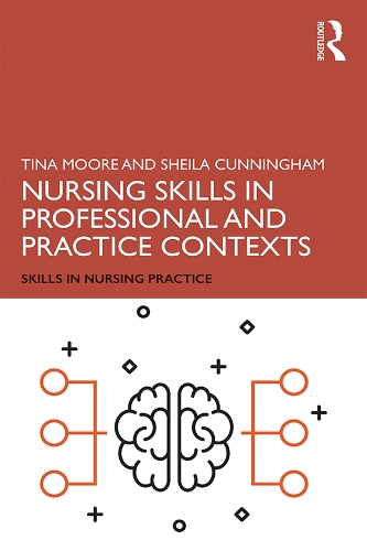 Бумажная книга «Nursing Skills in Professional and Practice Contexts», авторов Шейла Каннингем, Тина Мур - фото №1