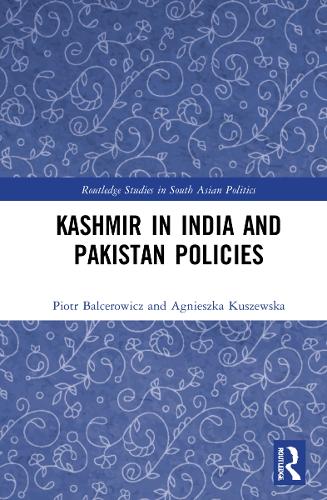 Паперова книга «Kashmir in India and Pakistan Policies», авторів Аґнєшка Кушевська, Пьотр Бальцерович - фото №1