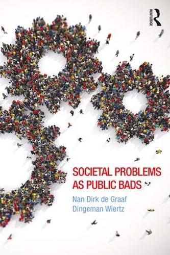 Паперова книга «Societal Problems as Public Bads», авторів Дінґеман Віртц, Нан де Грааф - фото №1