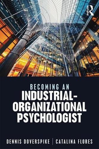 Паперова книга «Becoming an Industrial-Organizational Psychologist», авторів Каталіна Флорес, Денніс Доверспайк - фото №1
