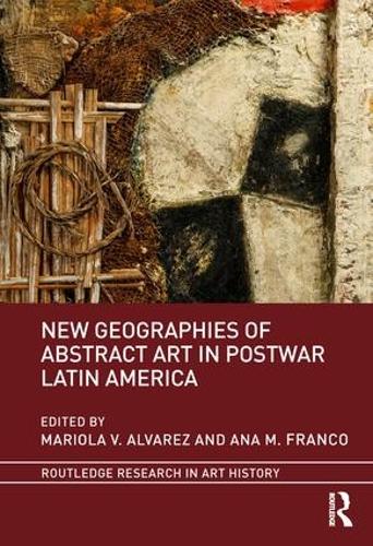 Бумажная книга «New Geographies of Abstract Art in Postwar Latin America» - фото №1