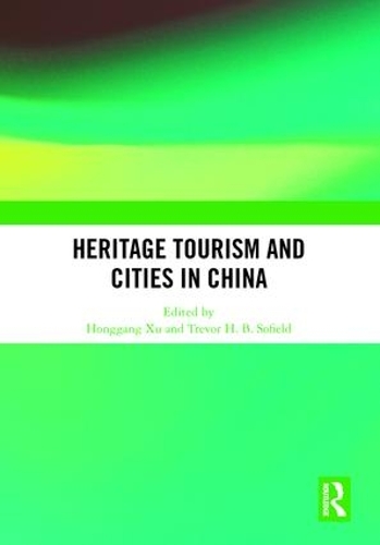 Бумажная книга «Heritage Tourism and Cities in China» - фото №1