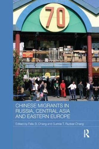 Паперова книга «Chinese Migrants in Russia, Central Asia and Eastern Europe» - фото №1