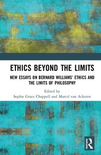 Паперова книга «Ethics Beyond the Limits: New Essays on Bernard Williams’ Ethics and the Limits of Philosophy» - фото №1