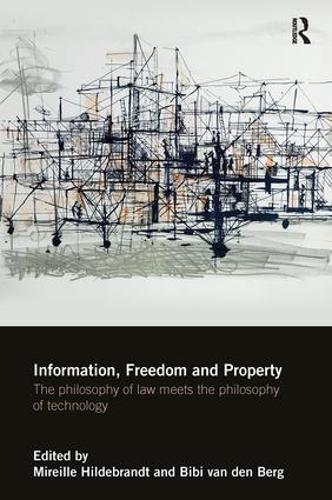 Бумажная книга «Information, Freedom and Property: The Philosophy of Law Meets the Philosophy of Technology» - фото №1