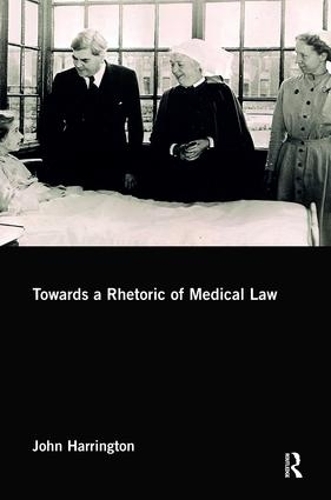 Бумажная книга «Towards a Rhetoric of Medical Law», автор Джон Харрингтон - фото №1