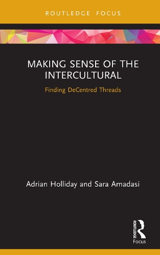 [object Object] «Making Sense of the Intercultural: Finding DeCentred Threads», автор Сара Амадасі - фото №1