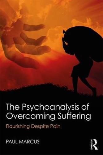 Бумажная книга «The Psychoanalysis of Overcoming Suffering: Flourishing Despite Pain», автор Пол Маркус - фото №1