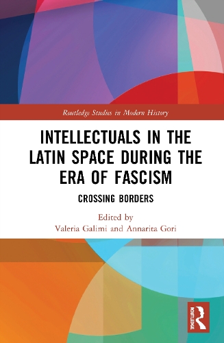 Бумажная книга «Intellectuals in the Latin Space during the Era of Fascism: Crossing Borders» - фото №1