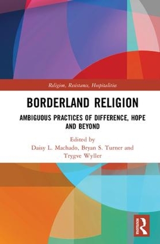Бумажная книга «Borderland Religion: Ambiguous practices of difference, hope and beyond» - фото №1