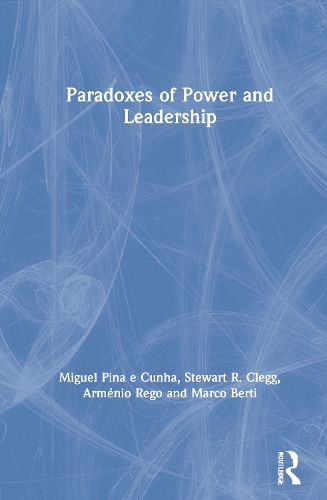 Паперова книга «Paradoxes of Power and Leadership», авторів Арменіо Рего, Марко Берті, Мігель Піна е Кунья, Стюарт Р. Клегг - фото №1