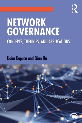 Паперова книга «Network Governance: Concepts, Theories, and Applications», авторів Наїм Капуку, Цянь Ху - фото №1