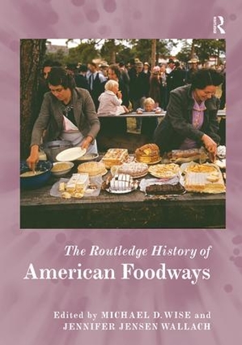 Бумажная книга «The Routledge History of American Foodways» - фото №1