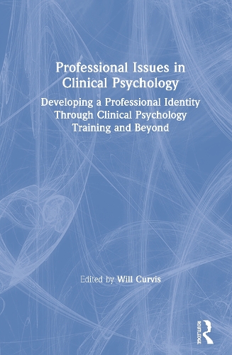Бумажная книга «Professional Issues in Clinical Psychology: Developing a Professional Identity through Training and Beyond» - фото №1
