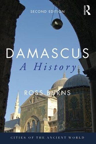 Паперова книга «Damascus: A History», автор Росс Бернс - фото №1