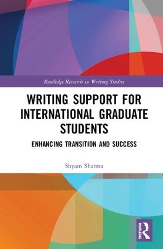 Паперова книга «Writing Support for International Graduate Students: Enhancing Transition and Success», автор Шьям Шарма - фото №1