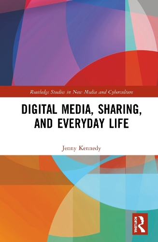 Бумажная книга «Digital Media, Sharing and Everyday Life», автор Дженни Кеннеди - фото №1