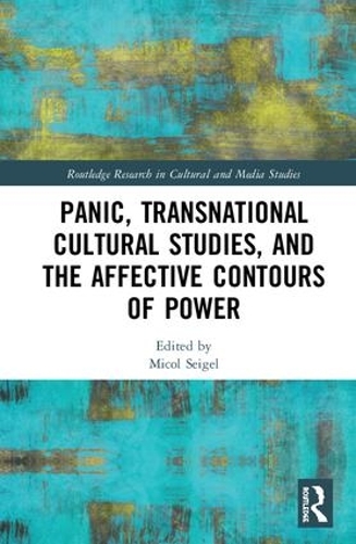 Бумажная книга «Panic, Transnational Cultural Studies, and the Affective Contours of Power» - фото №1