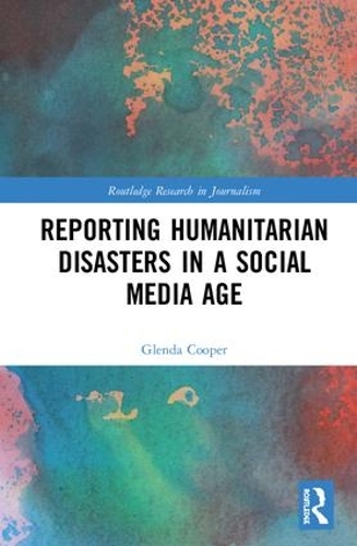 Бумажная книга «Reporting Humanitarian Disasters in a Social Media Age» - фото №1