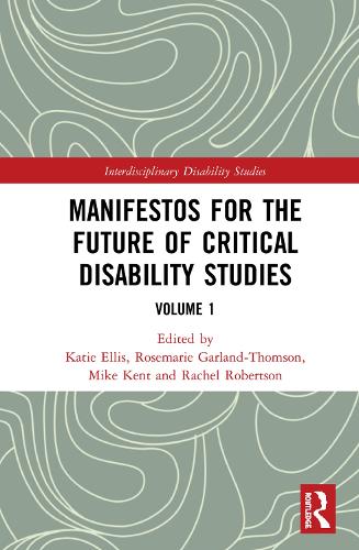 Бумажная книга «Manifestos for the Future of Critical Disability Studies: Volume 1» - фото №1