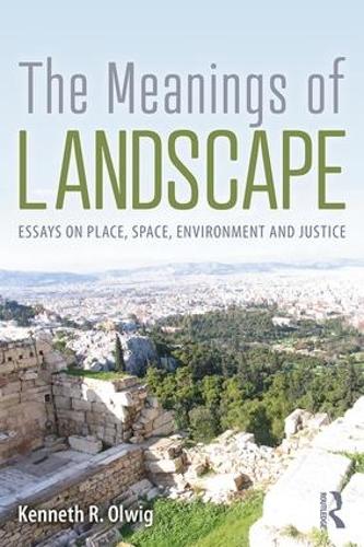 Бумажная книга «The Meanings of Landscape: Essays on Place, Space, Environment and Justice», автор Кеннет Р. Олвиг - фото №1