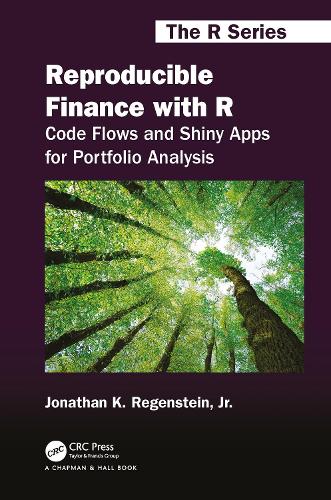 [object Object] «Reproducible Finance with R: Code Flows and Shiny Apps for Portfolio Analysis», автор Джонатан К. Регенштейн-молодший - фото №1