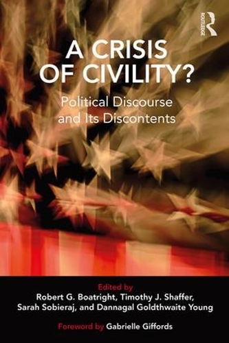 Паперова книга «A Crisis of Civility?: Political Discourse and Its Discontents» - фото №1