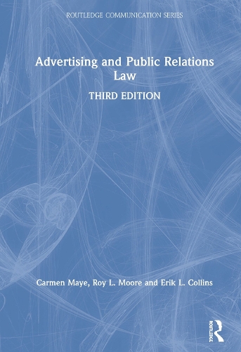 Паперова книга «Advertising and Public Relations Law», авторів Кармен Майє, Ерік Л. Коллінз, Рой Л. Мур - фото №1