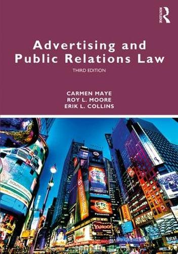 Паперова книга «Advertising and Public Relations Law», авторів Кармен Майє, Ерік Л. Коллінз, Рой Л. Мур - фото №1