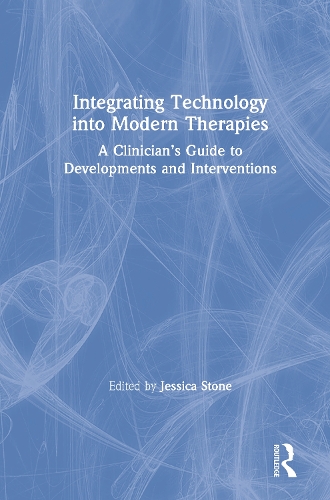 Бумажная книга «Integrating Technology into Modern Therapies: A Clinician’s Guide to Developments and Interventions» - фото №1