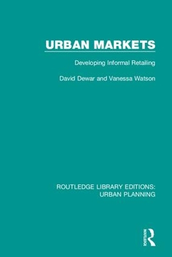 Бумажная книга «Urban Markets: Developing Informal Retailing», авторов Дэвид Дьюар, Ванесса Уотсон - фото №1