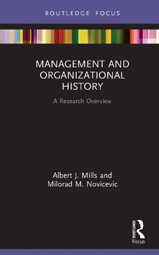 Паперова книга «Management and Organizational History: A Research Overview», авторів Альберт Дж. Міллс, Мілорад М. Новічевіч - фото №1
