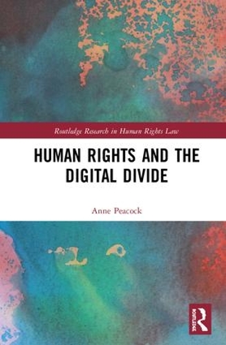 Паперова книга «Human Rights and the Digital Divide», автор Енн Пікок - фото №1