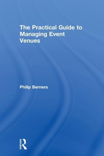 Паперова книга «The Practical Guide to Managing Event Venues», автор Філіп Бернерс - фото №1