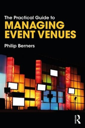 Паперова книга «The Practical Guide to Managing Event Venues», автор Філіп Бернерс - фото №1