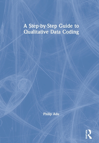 Паперова книга «A Step-by-Step Guide to Qualitative Data Coding», автор Філіп Аду - фото №1